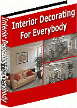 Interior Decorating For Everybody